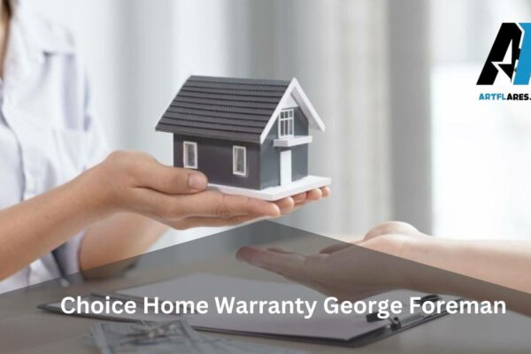 choice home warranty george foreman